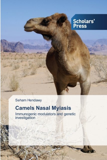 Cover for Seham Hendawy · Camels Nasal Myiasis (Paperback Book) (2013)