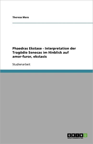 Cover for Marx · Phaedras Ekstase - Interpretation (Book) [German edition] (2009)
