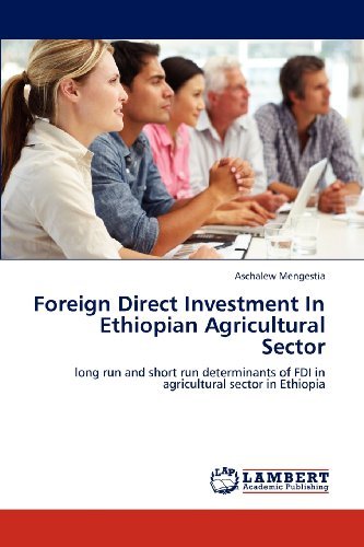 Cover for Aschalew Mengestia · Foreign Direct Investment in Ethiopian Agricultural Sector: Long Run and Short Run Determinants of Fdi in Agricultural Sector in Ethiopia (Paperback Bog) (2012)