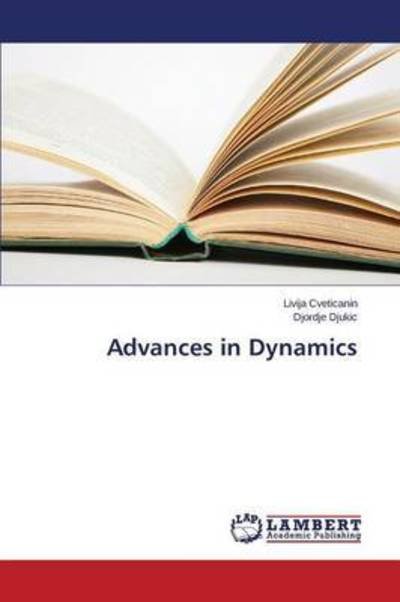 Cover for Cveticanin · Advances in Dynamics (Book) (2015)