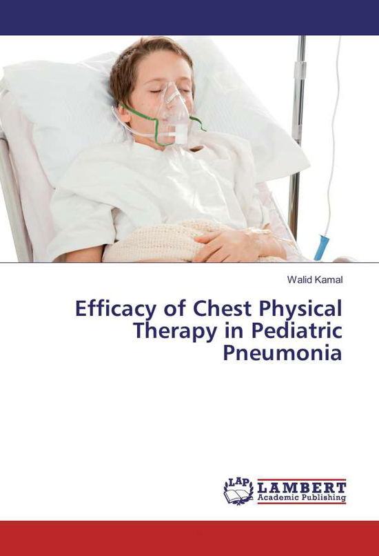 Cover for Kamal · Efficacy of Chest Physical Therap (Book)