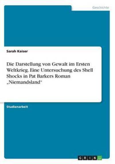 Die Darstellung von Gewalt im Er - Kaiser - Libros -  - 9783668292147 - 14 de septiembre de 2016