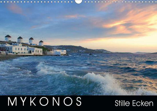 Mykonos - Stille Ecken (Wandkalend - Manz - Livres -  - 9783671919147 - 