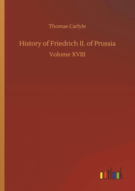 Cover for Carlyle · History of Friedrich II. of Pru (Book) (2018)