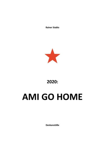 Cover for Stablo · Ami go home (Book) (2020)