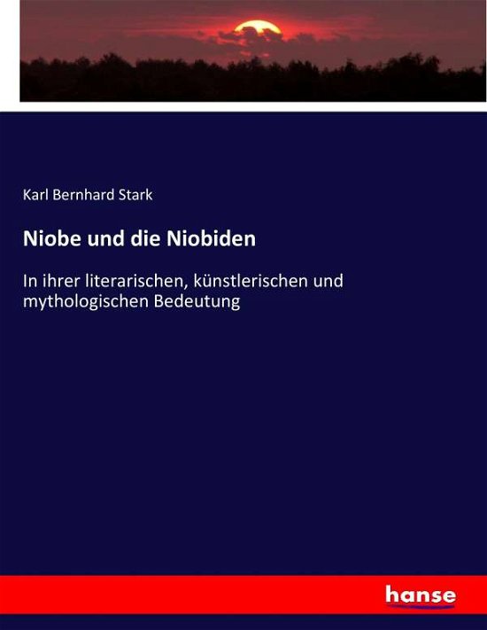 Cover for Stark · Niobe und die Niobiden (Bok) (2017)