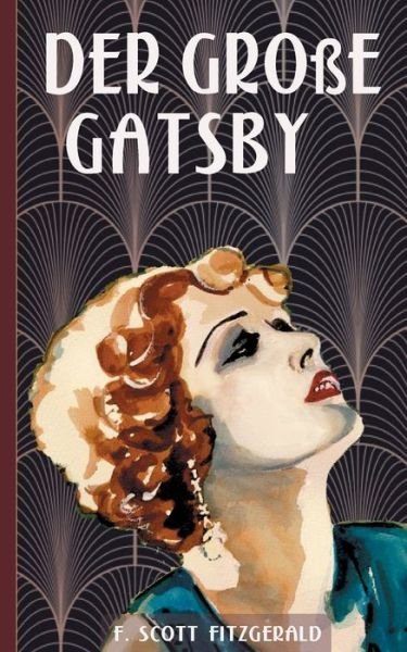 Cover for F Scott Fitzgerald · Der gro?e Gatsby (Paperback Book) (2018)
