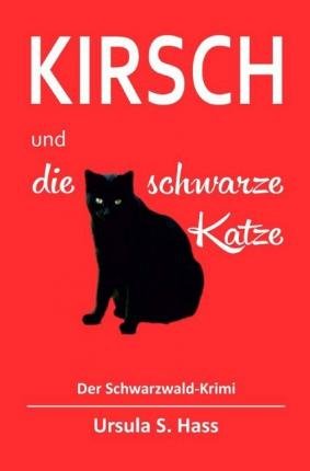 Cover for Hass · Kirsch und die schwarze Katze (Bok)