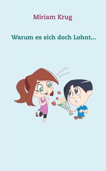 Cover for Miriam Krug · Warum es sich doch Lohnt... (Paperback Book) (2020)