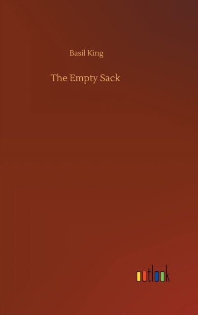 Cover for Basil King · The Empty Sack (Hardcover Book) (2020)