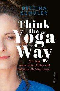 Cover for Schuler · Think The Yoga Way (Book)