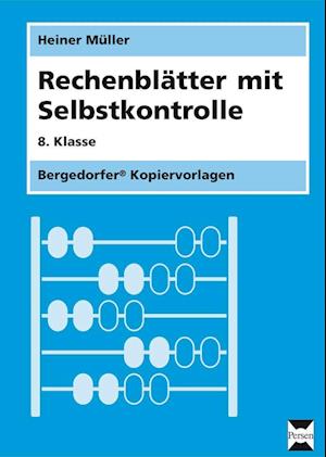 Rechenblätter mit Selbstkontrolle - 8. Klasse - Heiner Müller - Książki - Persen Verlag i.d. AAP - 9783834426147 - 23 kwietnia 2015