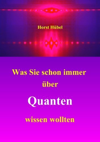 Cover for Hübel · Was Sie schon immer über Quanten (Buch) [German edition] (2009)