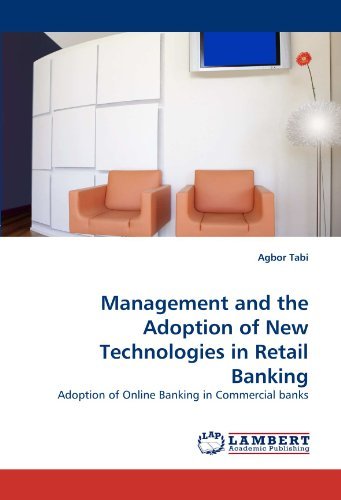 Cover for Agbor Tabi · Management and the Adoption of New Technologies in Retail Banking: Adoption of Online Banking in Commercial Banks (Pocketbok) (2010)