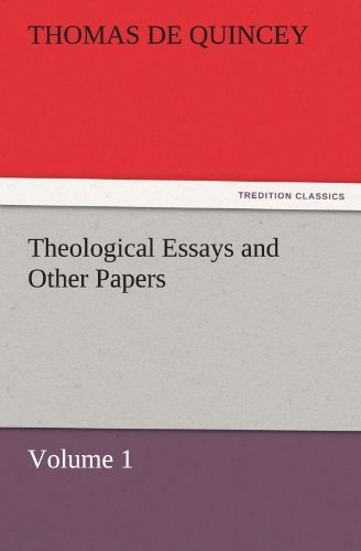 Cover for Thomas De Quincey · Theological Essays and Other Papers  -  Volume 1 (Tredition Classics) (Paperback Bog) (2011)