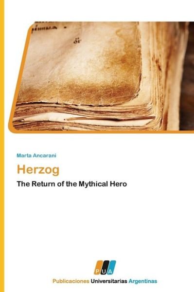 Cover for Marta Ancarani · Herzog: the Return of the Mythical Hero (Pocketbok) (2011)