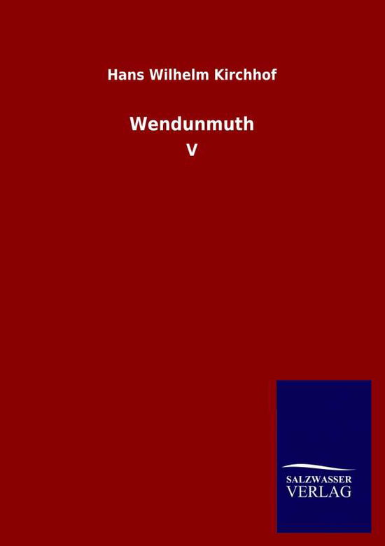 Cover for Kirchhof Hans Wilhelm Kirchhof · Wendunmuth: V (Paperback Book) (2020)