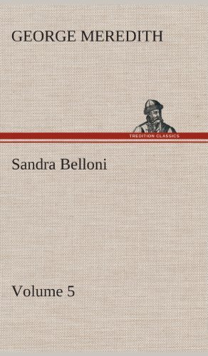 Cover for George Meredith · Sandra Belloni - Volume 5 (Hardcover Book) (2013)