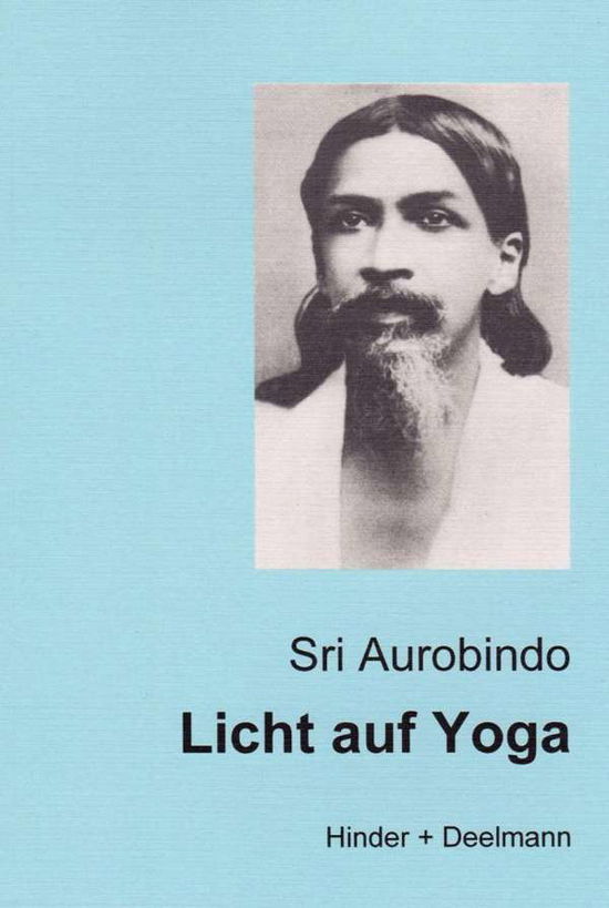 Cover for Sri Aurobindo · Licht Auf Yoga (Book)