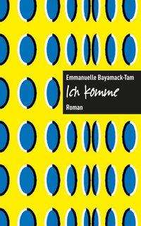 Cover for Bayamack-Tam · Ich komme. (Bog)