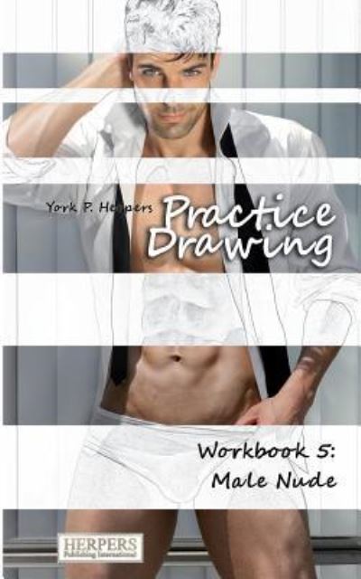 Cover for York P Herpers · Practice Drawing - Workbook 5 (Paperback Book) (2015)