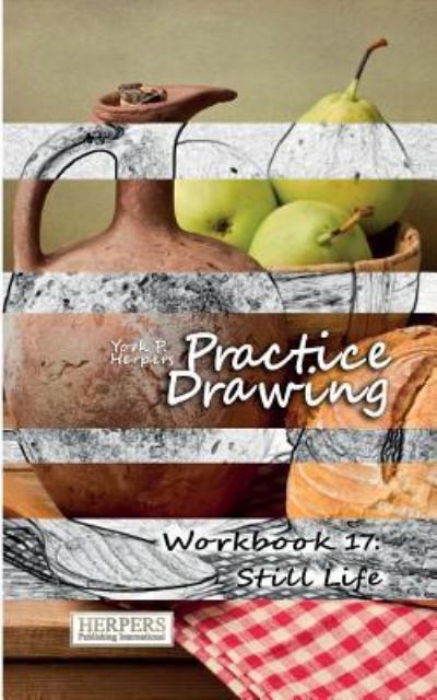 Cover for York P Herpers · Practice Drawing - Workbook 17 (Pocketbok) (2016)