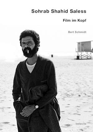 Cover for Bert Schmidt · Sohrab Shahid Saless – Film im Kopf (Book) (2023)