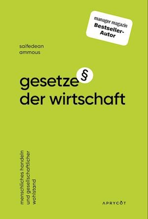 Cover for Saifedean Ammous · Gesetze der Wirtschaft (Buch) (2024)