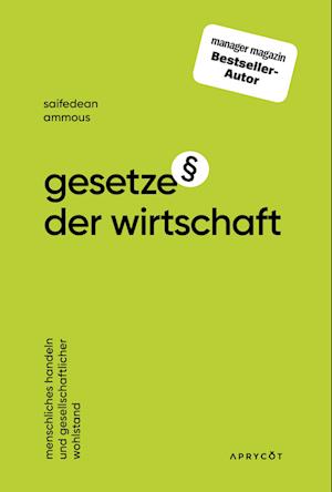 Saifedean Ammous · Gesetze der Wirtschaft (Bog) (2024)