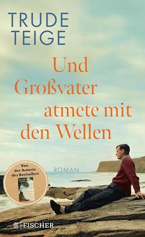 Cover for Trude Teige · Und Großvater atmete mit den Wellen (Book) (2024)