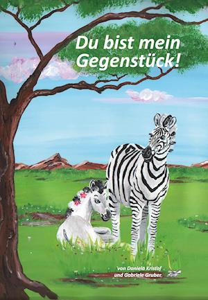 Cover for Daniela Kristof · Du bist mein Gegenstück! (Bok) (2023)