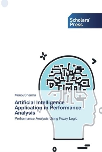 Cover for Manoj Sharma · Artificial Intelligence Application in Performance Analysis (Paperback Book) (2019)