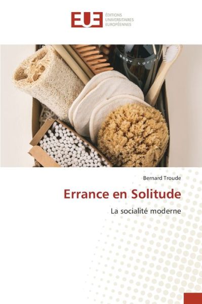 Bernard Troude · Errance en Solitude (Taschenbuch) (2021)