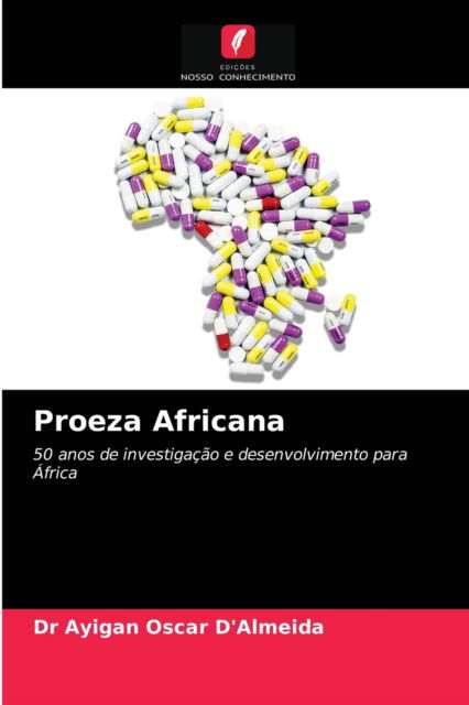 Cover for Dr Ayigan Oscar D'Almeida · Proeza Africana (Paperback Book) (2021)