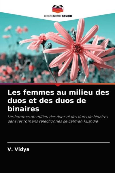 Les femmes au milieu des duos et des duos de binaires - V Vidya - Books - Editions Notre Savoir - 9786204077147 - September 11, 2021