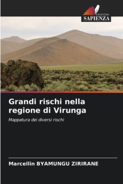Cover for Marcellin Byamungu Zirirane · Grandi rischi nella regione di Virunga (Paperback Book) (2021)