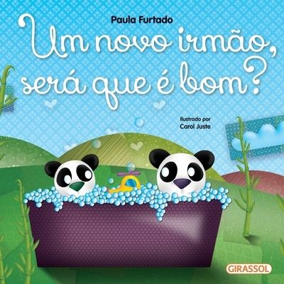 Cover for Paula Furtado · Um novo irmao, sera que e bom? (Paperback Book) (2020)