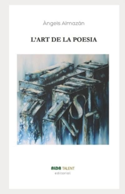 Cover for Amazon Digital Services LLC - KDP Print US · L' Art de la Poesia (Paperback Book) (2021)