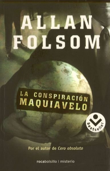 Cover for Allan Folsom · La Conspiracion Maquiavelo (Paperback Book) [Spanish edition] (2008)