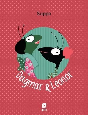 Cover for Suppa · Dagmar&amp;Leonor (Paperback Book) (2020)
