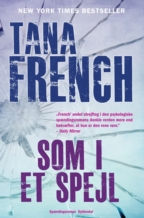 Cover for Tana French · Som i et spejl (Bound Book) [1º edição] [Indbundet] (2009)