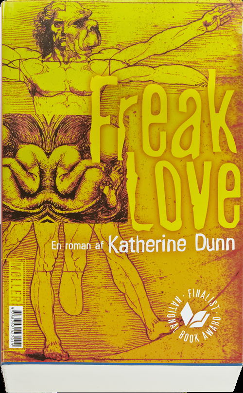 Cover for Katherine Dunn · Freak love (Sewn Spine Book) [1st edition] (2017)