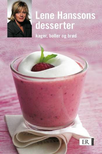 Cover for Lene Hansson · Lene Hanssons desserter og kager, boller og brød (Spiralbuch) [1. Ausgabe] (2008)