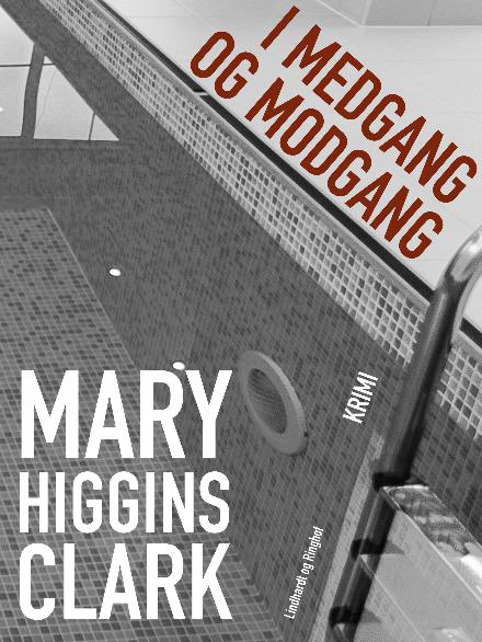 Cover for Mary Higgins Clark · I medgang og modgang (Sewn Spine Book) [2th edição] (2017)