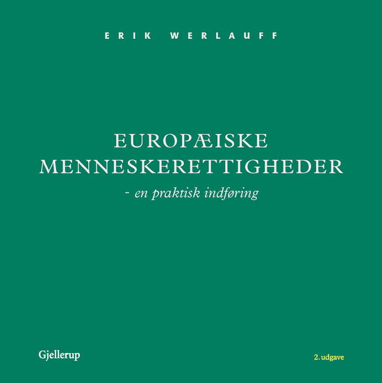 Cover for Erik Werlauff · Europæiske menneskerettigheder (Sewn Spine Book) [2nd edition] (2010)