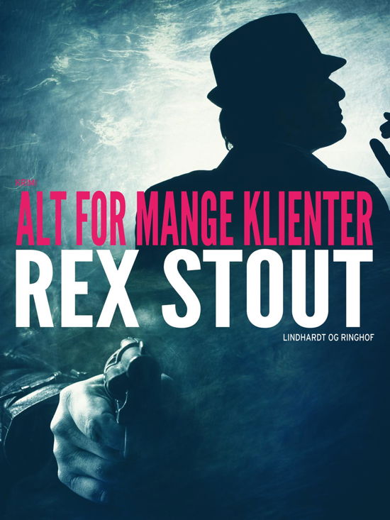 Cover for Rex Stout · Nero Wolfe: Alt for mange klienter (Poketbok) [1:a utgåva] (2019)