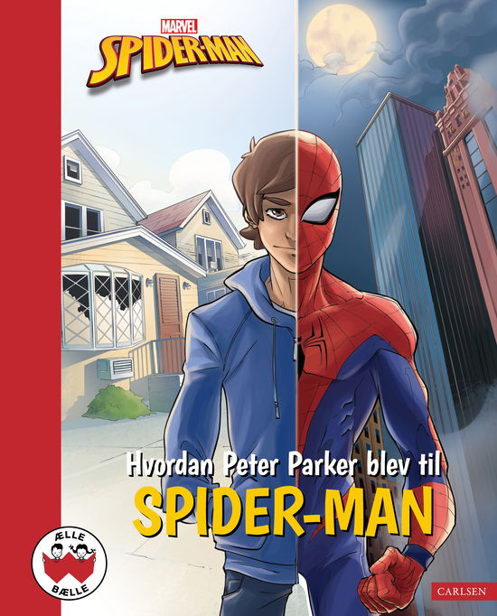 Cover for Marvel · Ælle Bælle: Hvordan Peter Parker blev til Spider-Man (Bound Book) [1st edition] (2025)