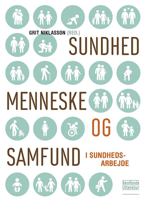 Cover for Grit Niklasson (red.) · Sundhed, menneske og samfund (Paperback Book) [1º edição] (2020)