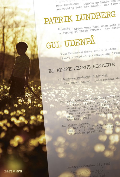 Cover for Patrik Lundberg · Gul udenpå (Sewn Spine Book) [1. wydanie] (2014)