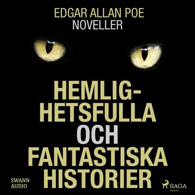 Cover for Edgar Allan Poe · Hemlighetsfulla och fantastiska historier (Audiobook (CD)) (2016)